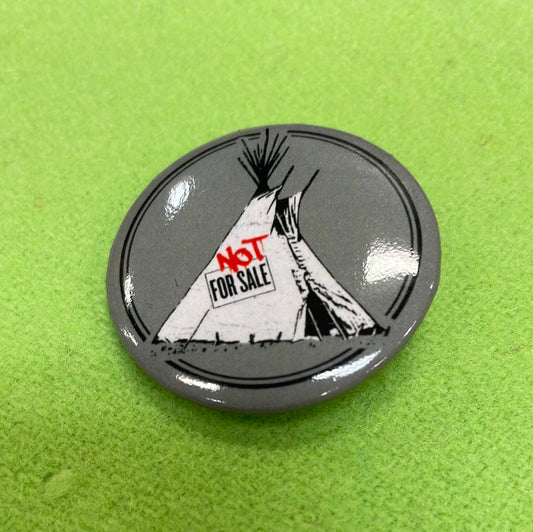 Not For Sale Teepee Pinback Button