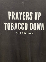 Prayers Up Tobacco Down Black Tee-Shirt